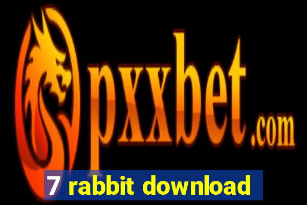 7 rabbit download